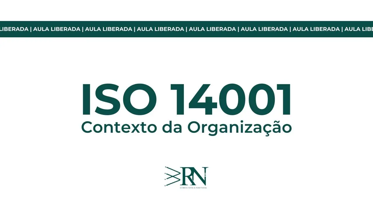 thumb-iso-14001-contexto-da-organizacao-rn-consultoria-e-auditoria-white-aula-liberada